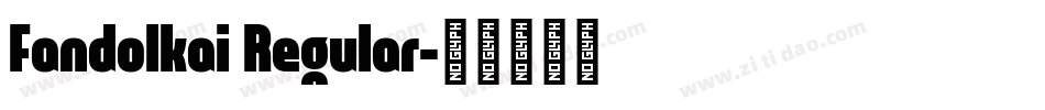 Fandolkai Regular字体转换